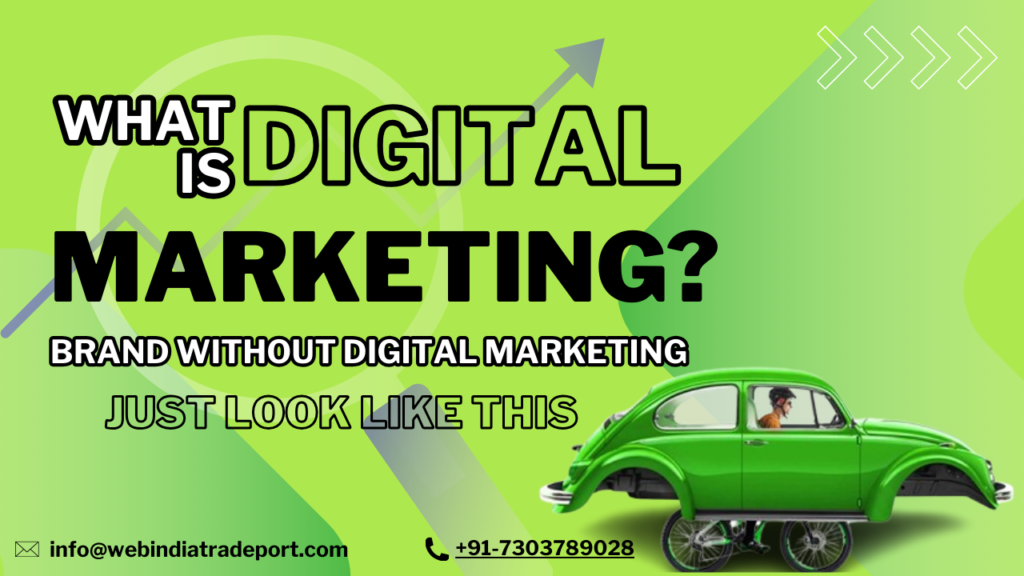 What is Digital Marketing?