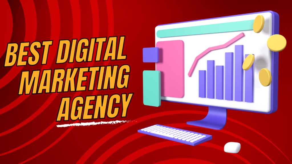 Best Digital Marketing Agency